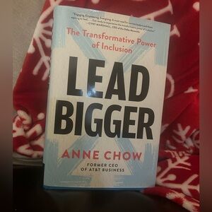 Lead Bigger hardcover book by Anne Chow